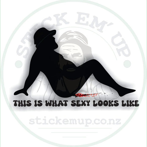 This Is What Sexy Looks Like Vinyl Sticker