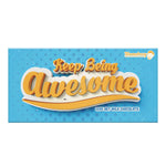 Keep Being Awesome Chocolate