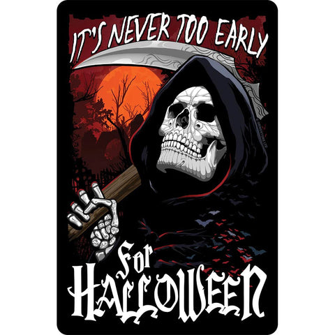 It's Never Too Early For Halloween Small Tin Sign