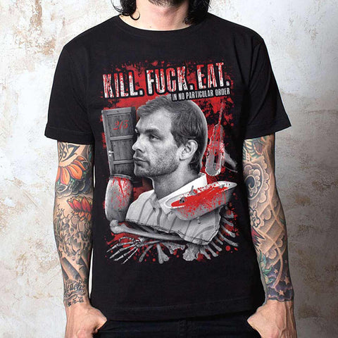 Kill Fuck Eat T-Shirt