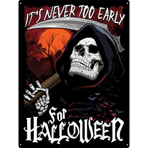 It's Never Too Early For Halloween Large Tin Sign