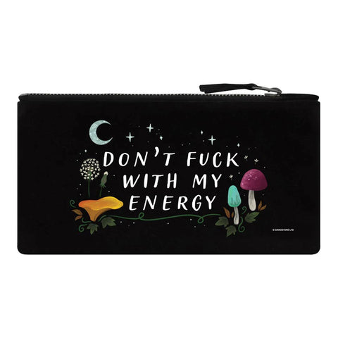 Don't Fuck With My Energy Black Pencil Case