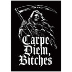 Reaper Carpe Diem, Bitches Poster