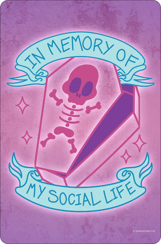 In Memory Of My Social Life Small Tin Sign